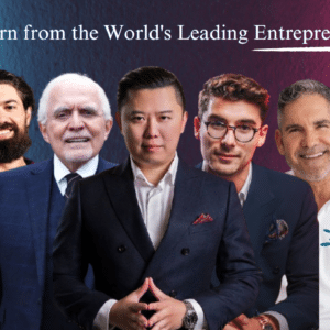 Learn from the worlds leading entrepreneurs